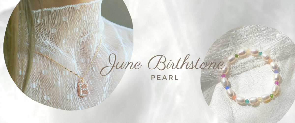 Pearl - The June Birthstone